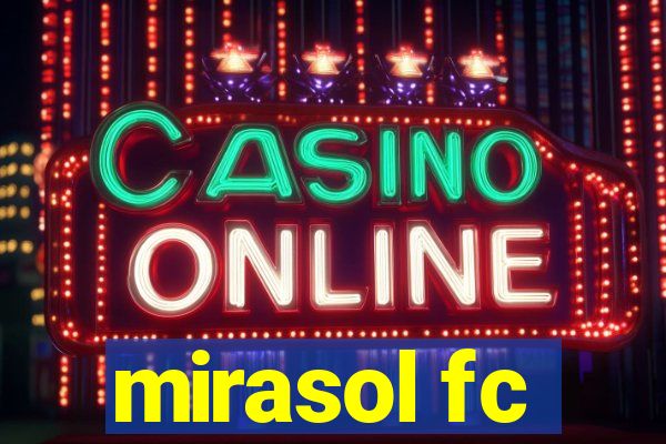 mirasol fc